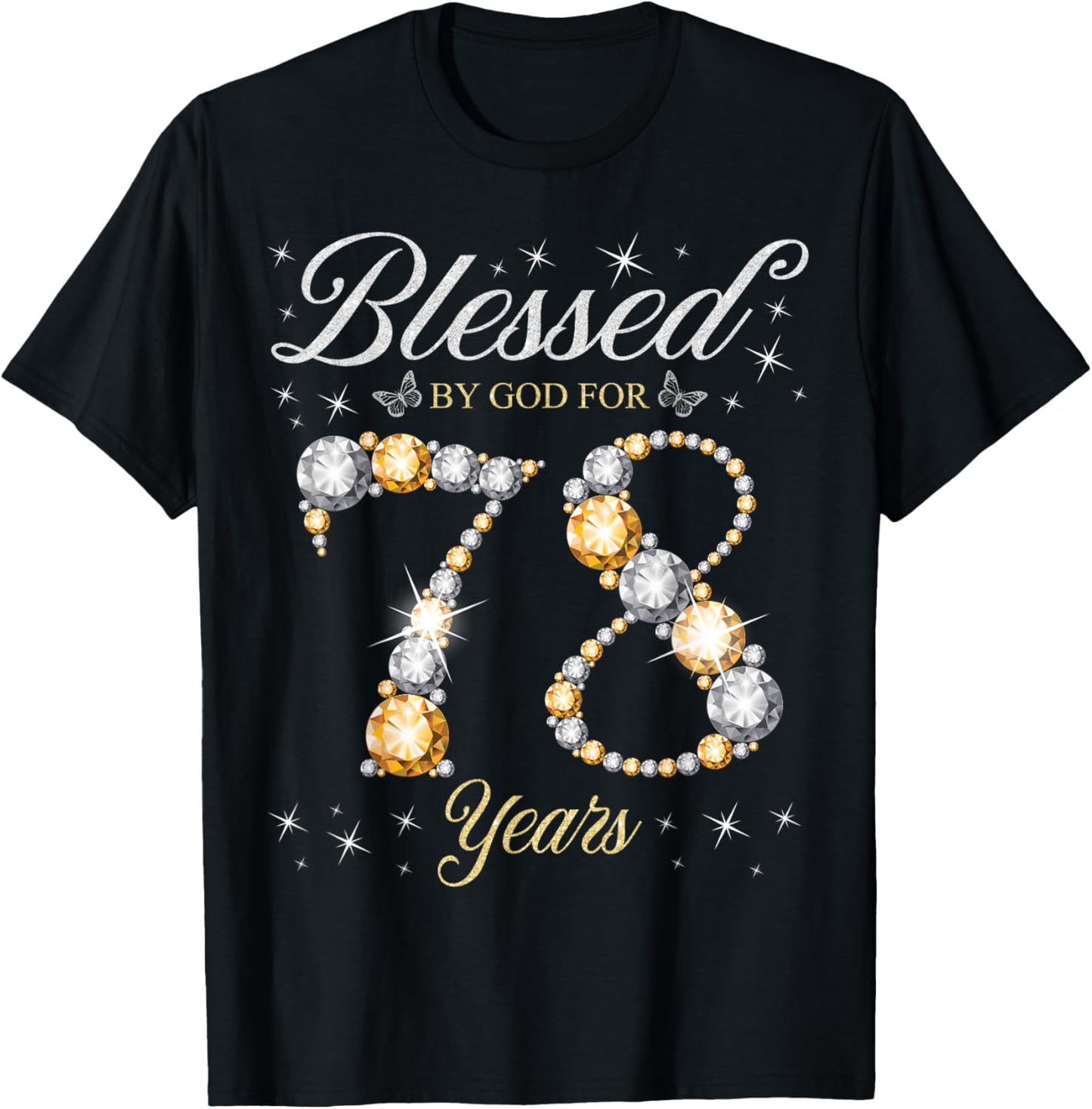 Blessed By God For 78 Years Old 78th Birthday Party T-Shirt - T-Shirt | Black