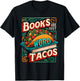Books Are Just Word Tacos Shirt Funny Book Shirts Reader T-Shirt - T-Shirt | Black