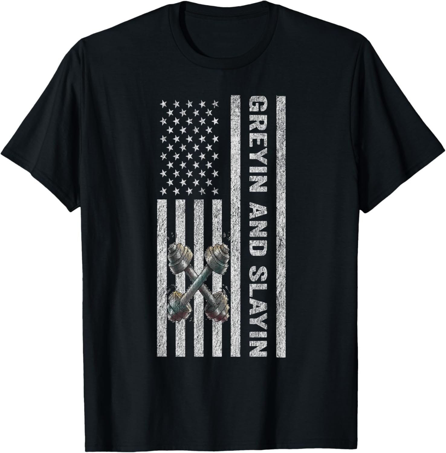 Greyin And Slayin Funny Fitness 4th Of July American Flag Women Men T-Shirt - T-Shirt | Black