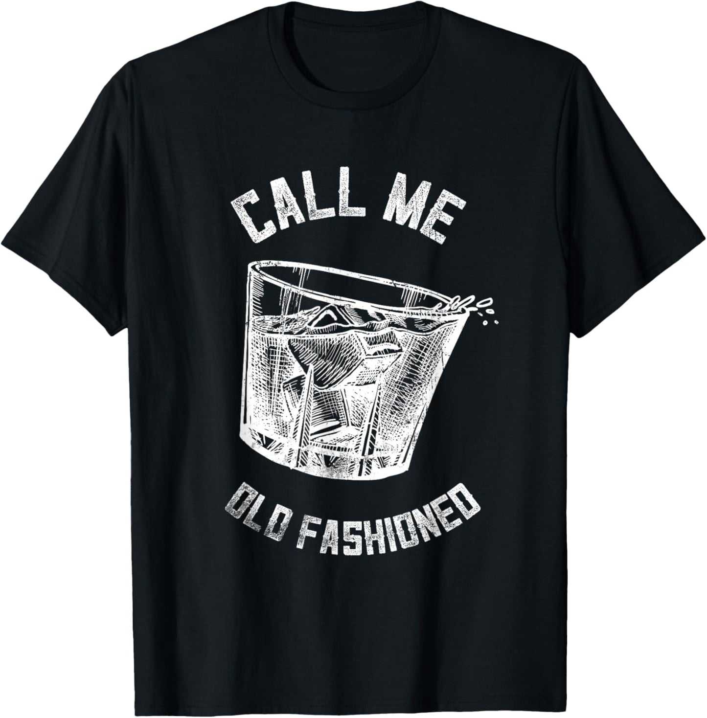 Call Me Old Fashioned Whiskey Funny Vintage Bourbon T-Shirt - T-Shirt | Black