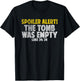 Spoiler Alert The Tomb Was Empty Shirt Jesus Bible verse T-Shirt - T-Shirt | Black
