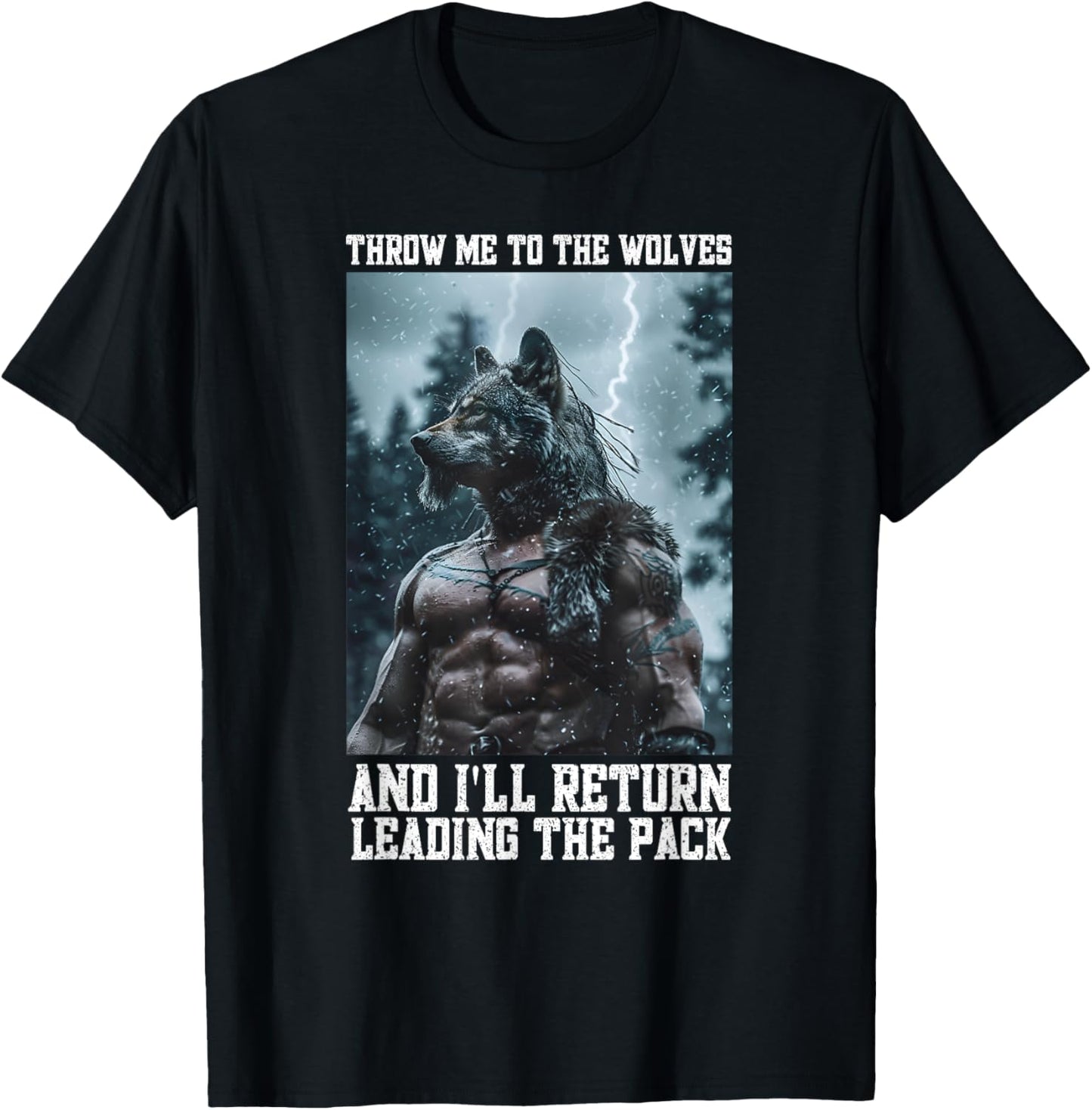 Viking Werewolf Cringe Alpha Wolf Throw Me To The Wolves T-Shirt - T-Shirt | Black