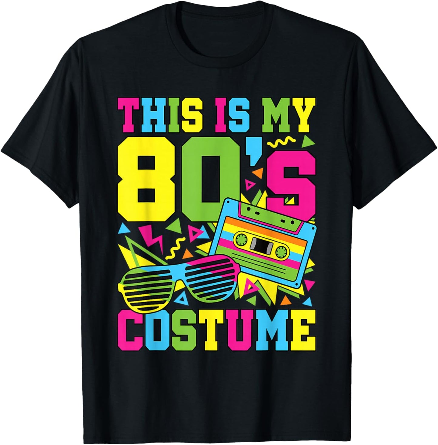 This is My 80s Costume 1980 80s Party Outfit Men Women Kids T-Shirt - T-Shirt | Black