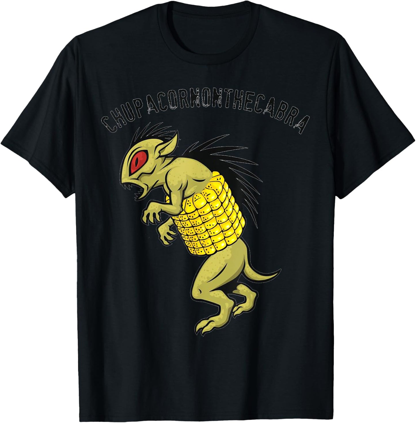 El Chupacabra Chupacornonthecabra Corn on the Cob Novelty T-Shirt - T-Shirt | Black