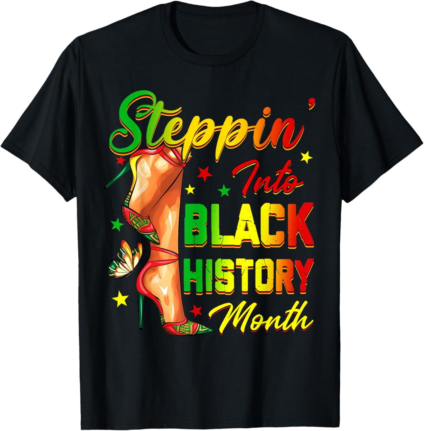 Women Black History Steppin Into African High Heels Girls T-Shirt - T-Shirt | Black