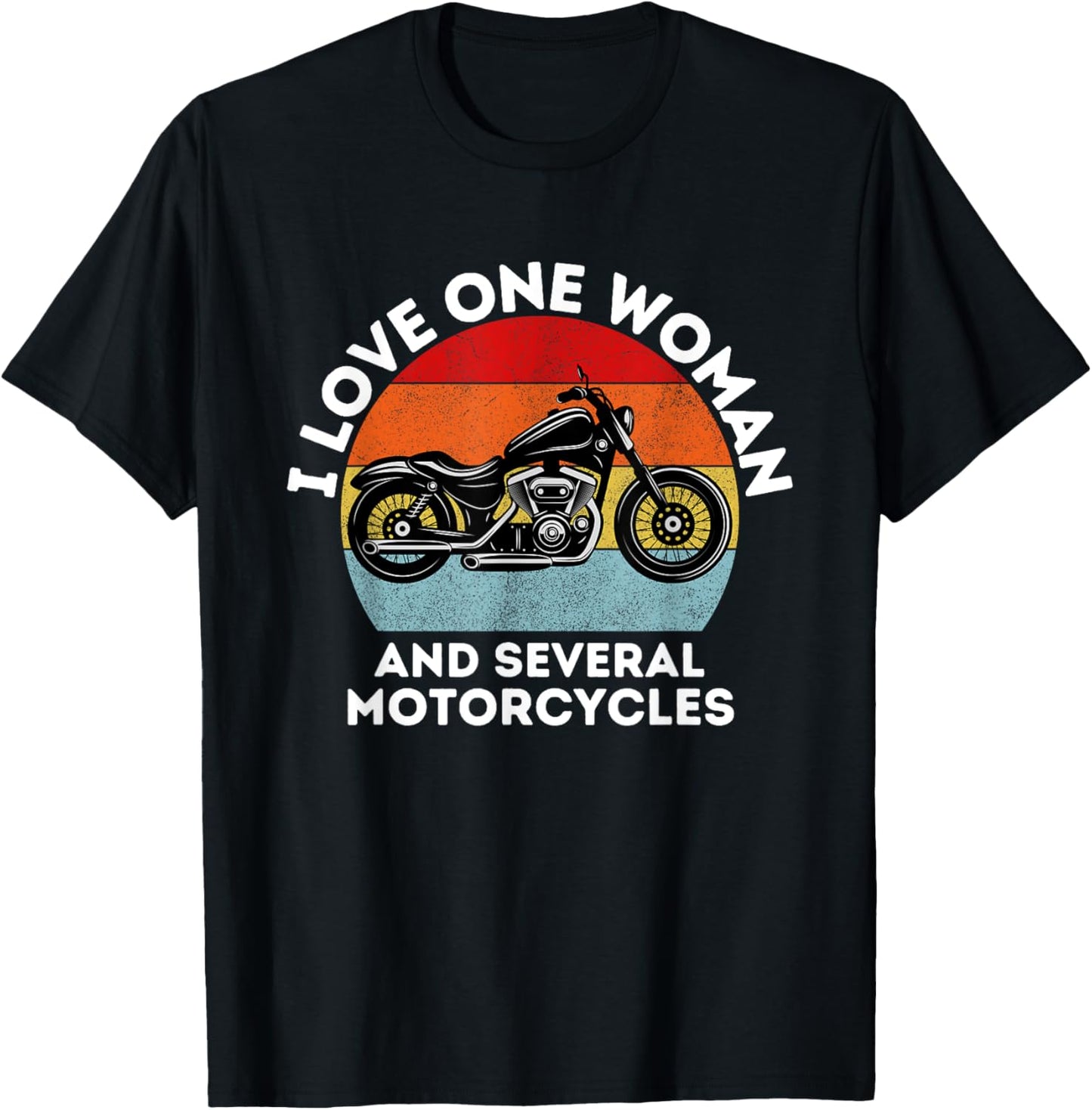 I love one woman and several motorcycles | Motorcycle gear T-Shirt - T-Shirt | Black