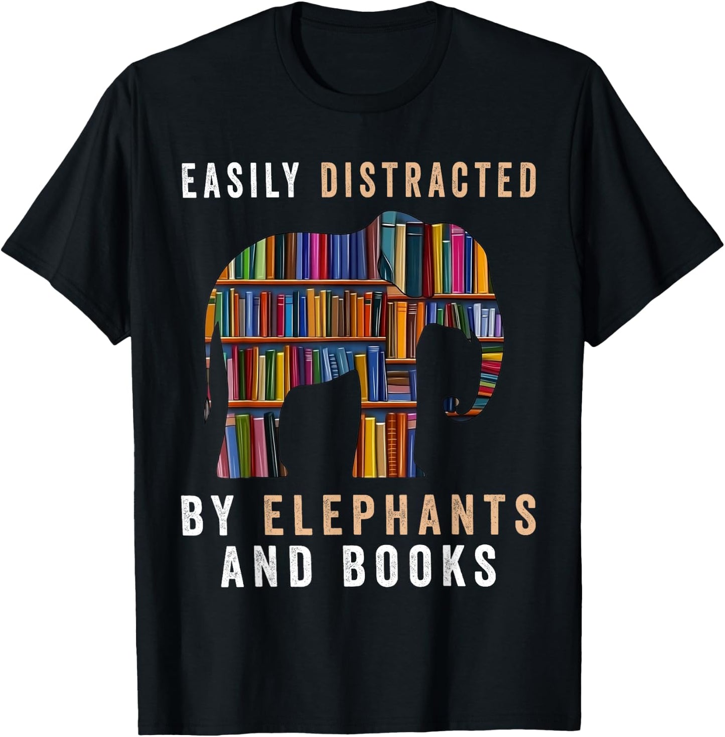 Easily Distracted By Elephants And Books Funny Elephant T-Shirt - T-Shirt | Black