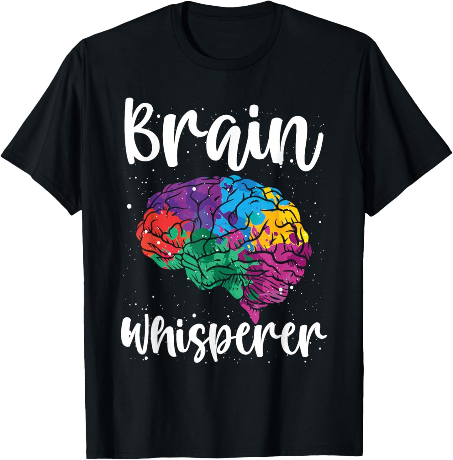 Brain Whisperer Neurologist Appreciation Neurology T-Shirt - T-Shirt | Black
