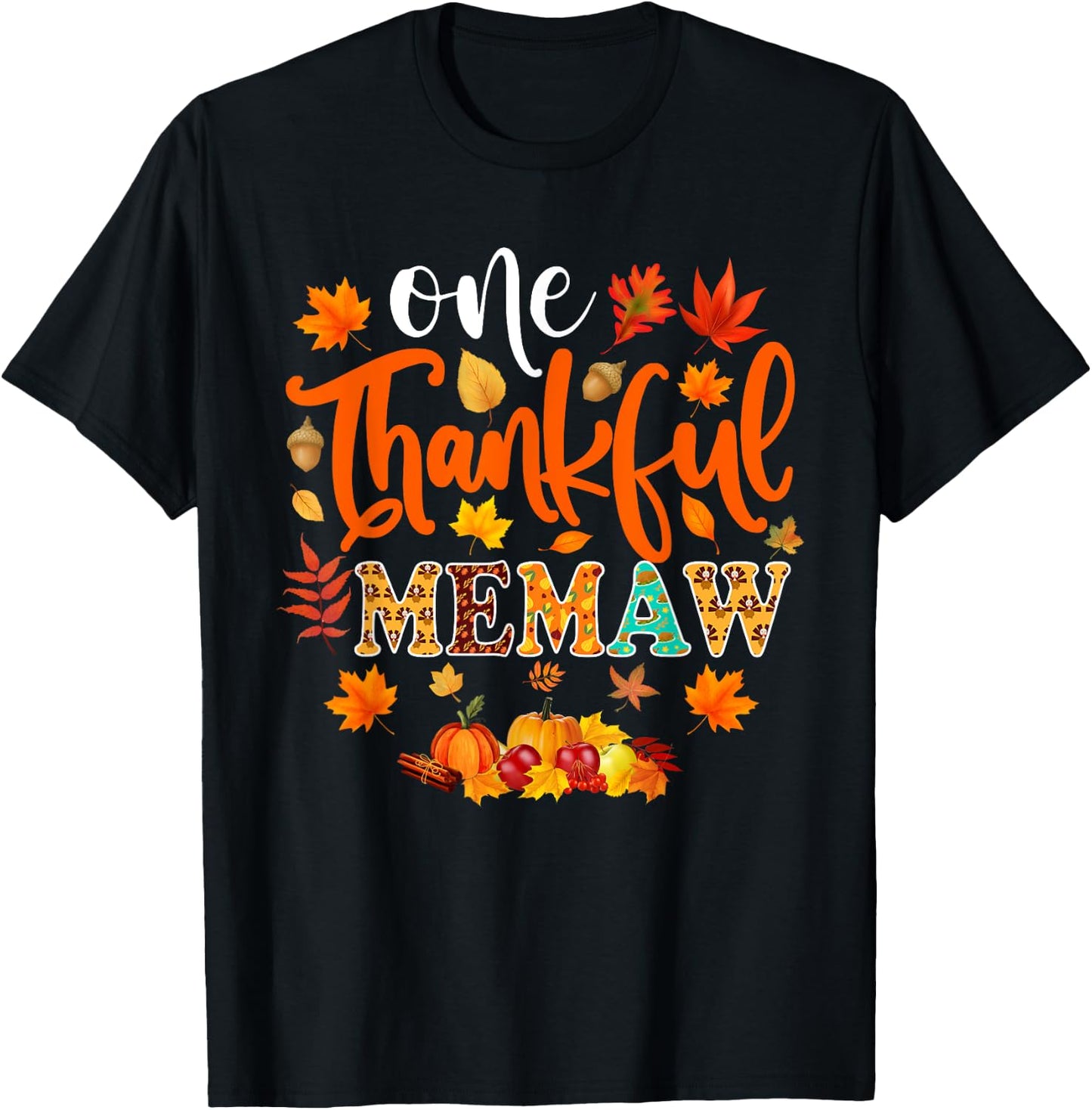 One Thankful Memaw Shirt Funny Fall Autumn Thanksgiving T-Shirt - T-Shirt | Black