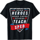 Heroes Wear Capes Others Teach SPED Teacher Gift Special Ed T-Shirt - T-Shirt | Black