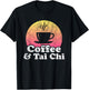 Coffee and Tai Chi T-Shirt - T-Shirt | Black