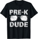 Pre-K Dude First Day of Preschool Gift Back to School T-Shirt - T-Shirt | Black