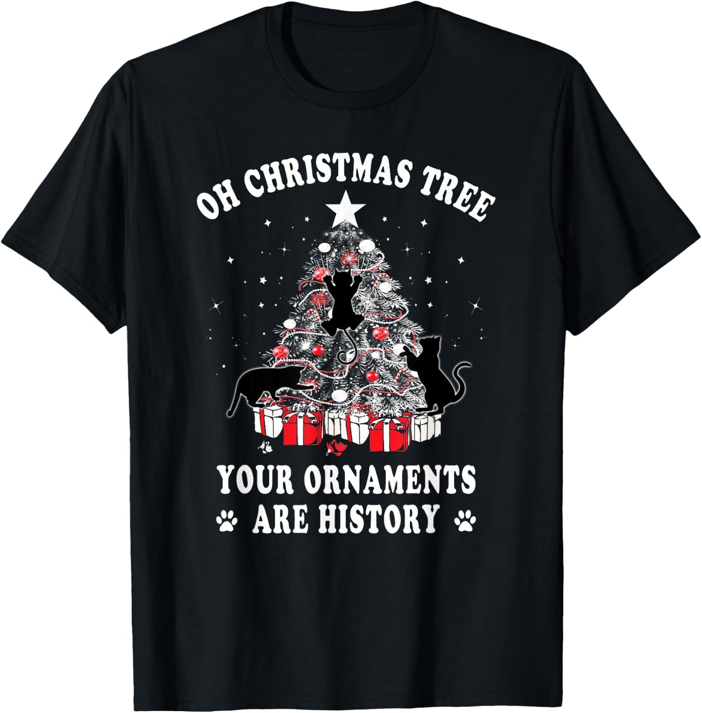 Funny Christmas Tree Your Ornaments Are History Cat Lover T-Shirt - T-Shirt | Black