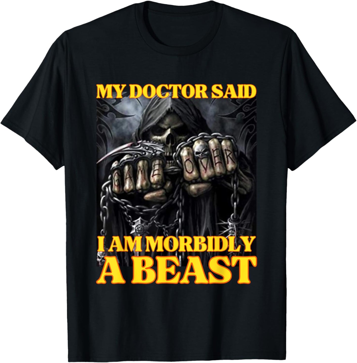 My Doctor Says I'm Morbidly A Beast Funny Hard Skeleton Meme T-Shirt - T-Shirt | Black