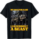 My Doctor Says I'm Morbidly A Beast Funny Hard Skeleton Meme T-Shirt - T-Shirt | Black