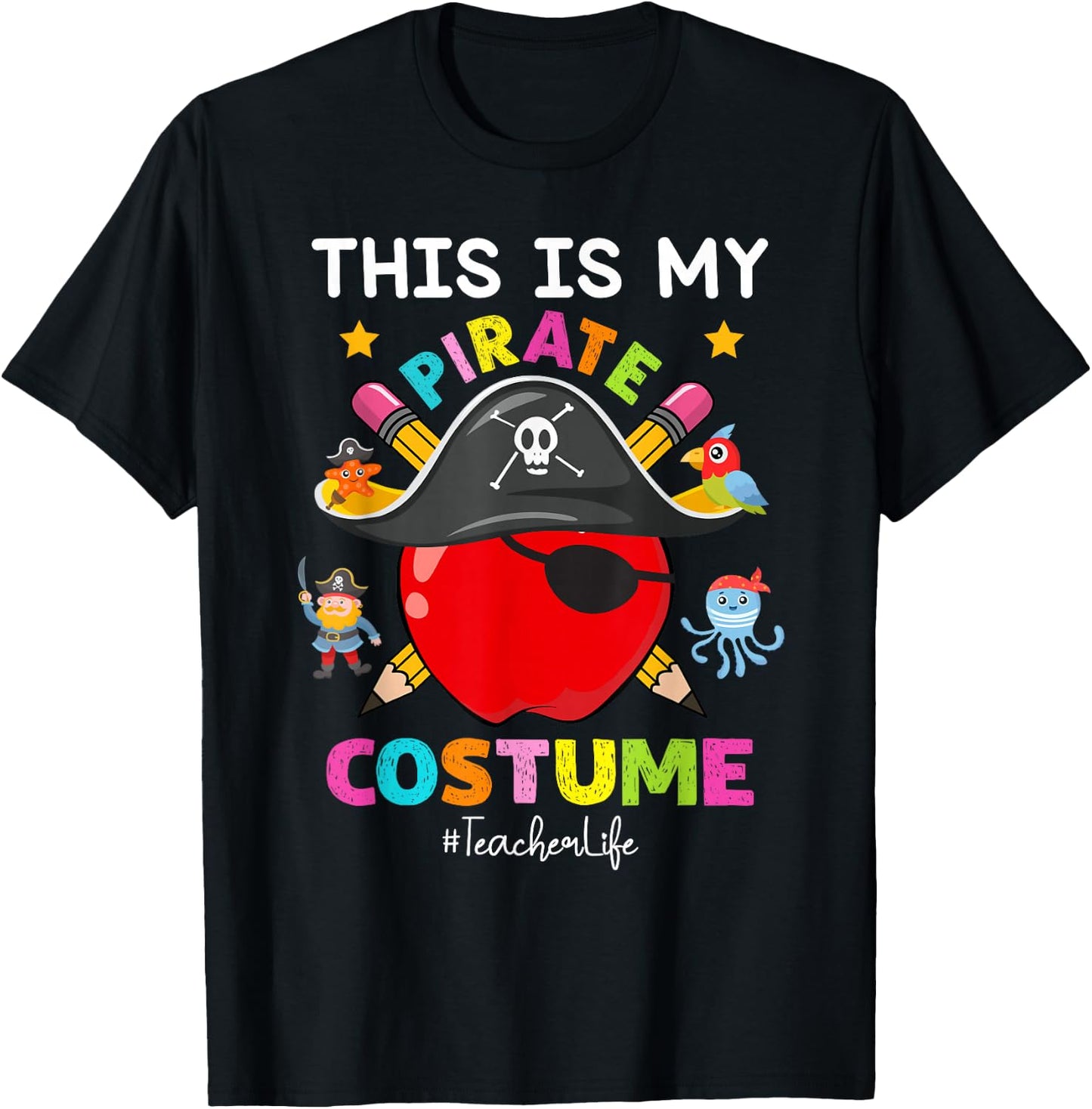 Pirate Teacher Life Spooky Halloween Costume Pirate Day T-Shirt - T-Shirt | Black