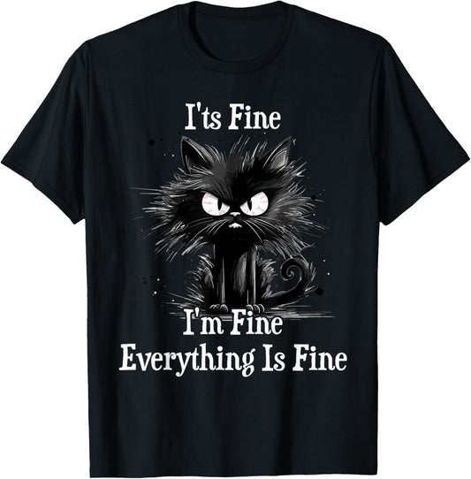It's Fine I'm Fine Everything Is Fine Witzige Schwarze Katze T-Shirt - T-Shirt | Black
