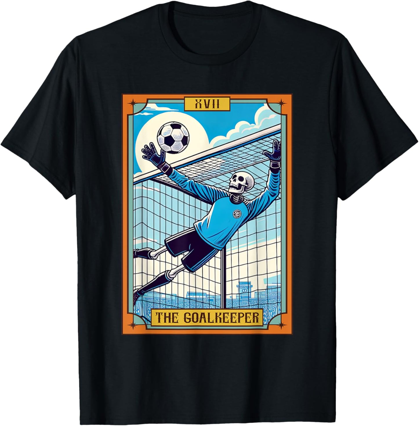 Funny Skeleton Goalkeeper Soccer The Goalkeeper Tarot Card T-Shirt - T-Shirt | Black