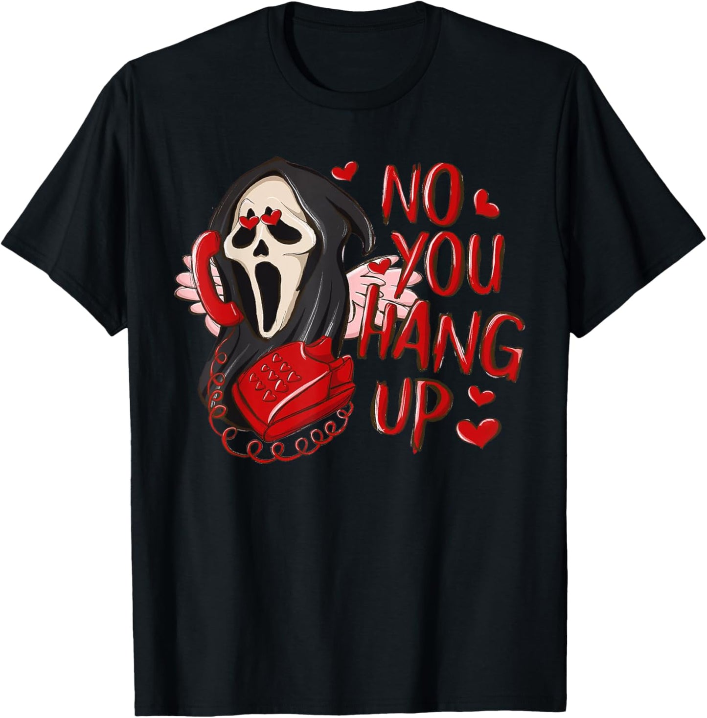 No You Hang Up First Ghost Calling Halloween Funny Valentine T-Shirt - T-Shirt | Black