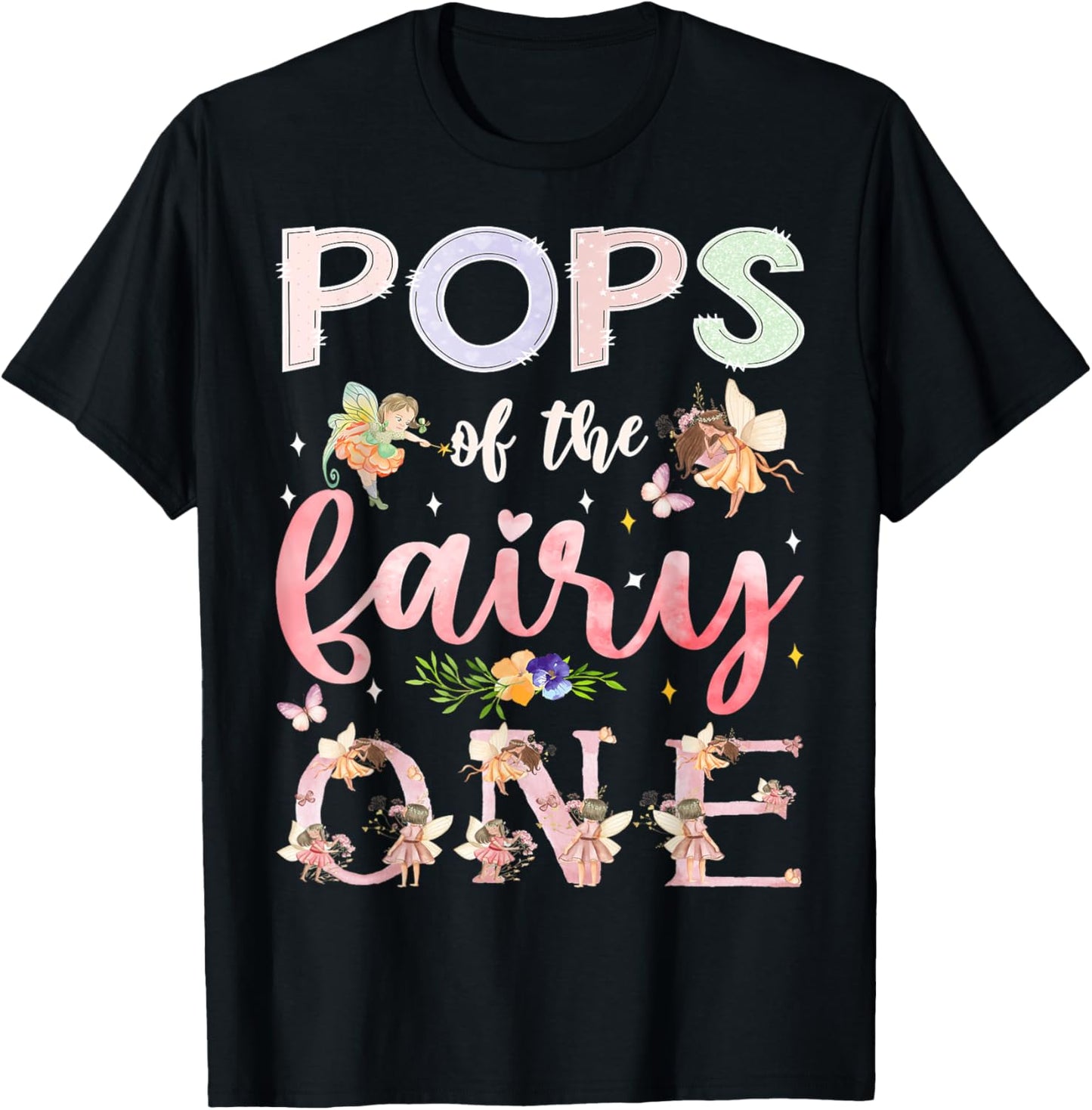 Pops Of The Fairy One 1St Birthday Girl Family Matching T-Shirt - T-Shirt | Black