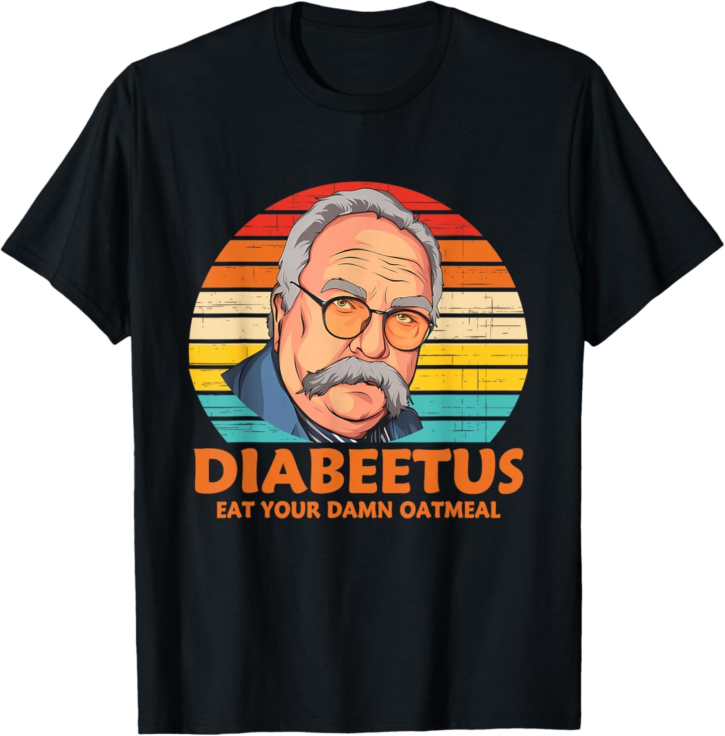 Diabeetus Eat Your Damn Oatmeal Vintage Design T-Shirt - T-Shirt | Black