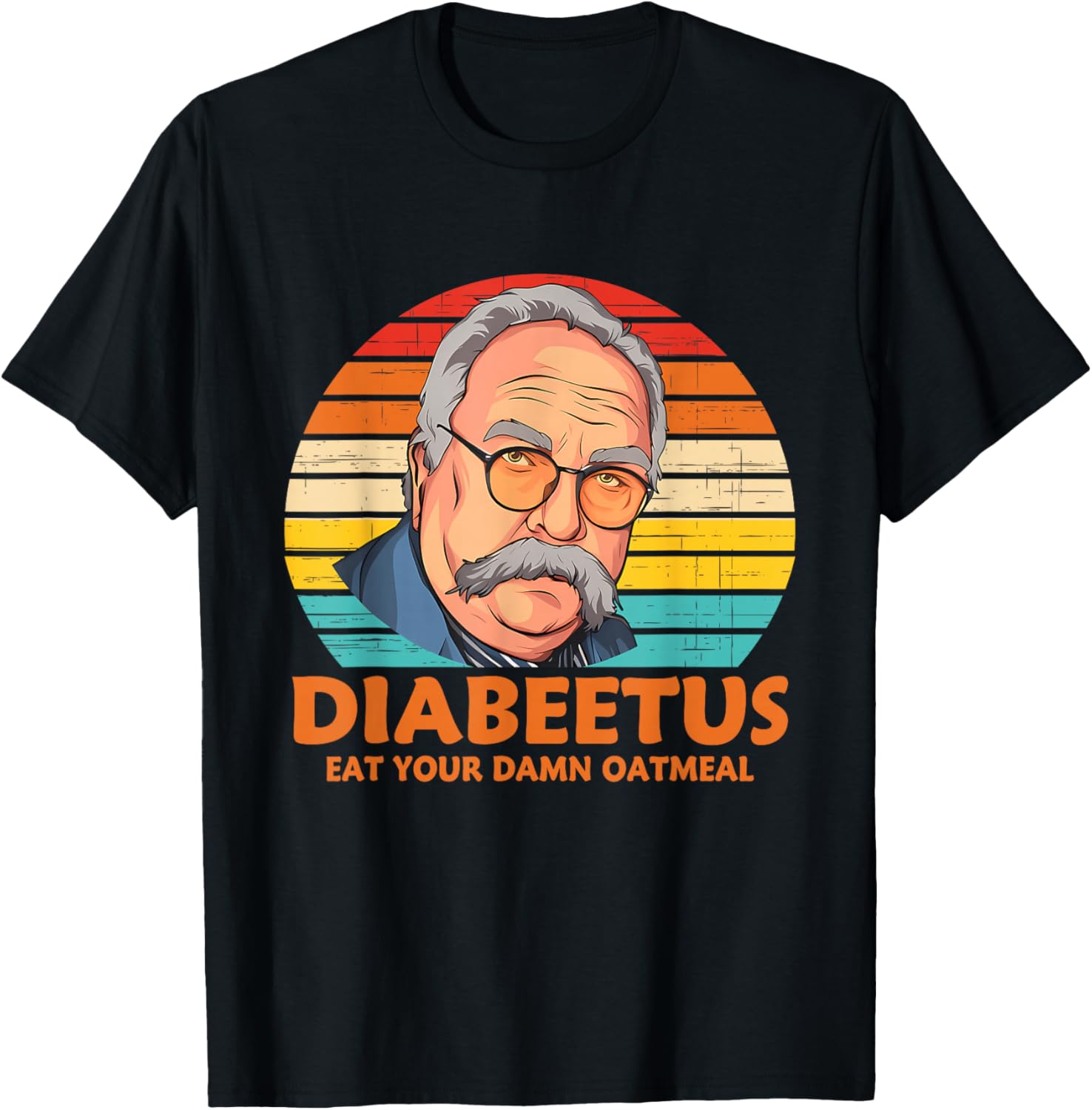 Diabeetus Eat Your Damn Oatmeal Vintage Design T-Shirt - T-Shirt | Black