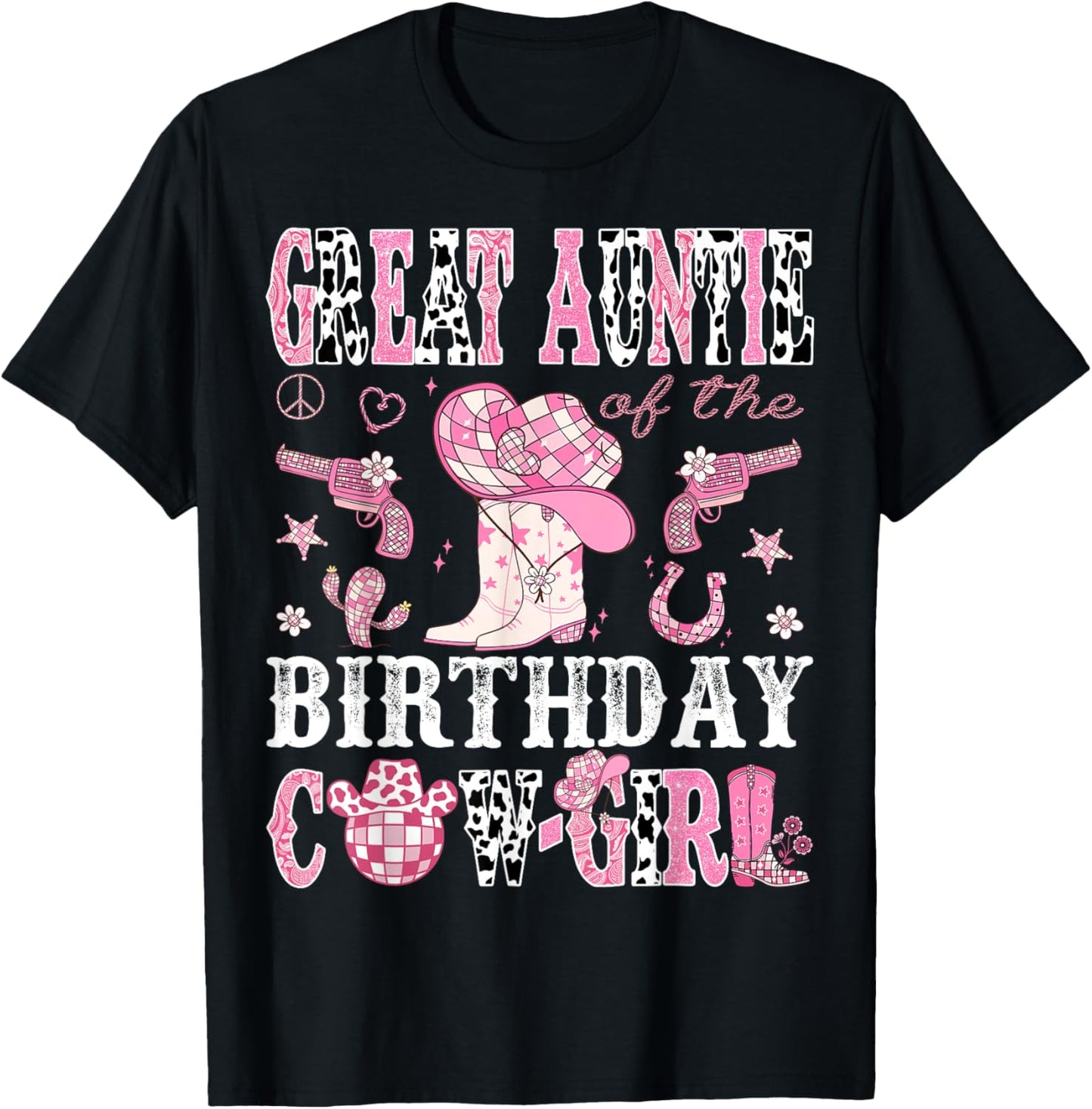 Great Auntie Of The Birthday Cow-Girl Pink Disco Western T-Shirt - T-Shirt | Black