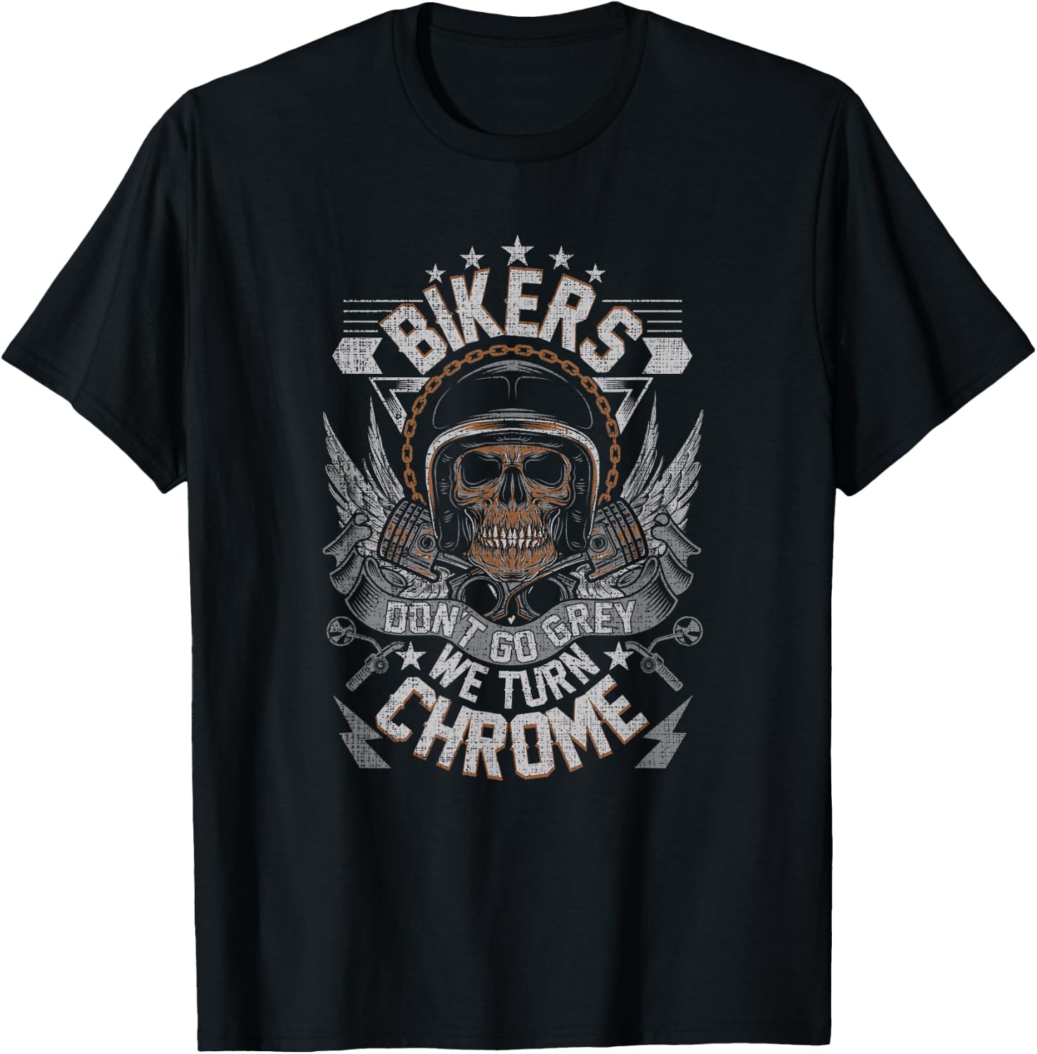 Bikers Don't Go Grey They Turn Chrome Men's Biker Motorcycle T-Shirt - T-Shirt | Black