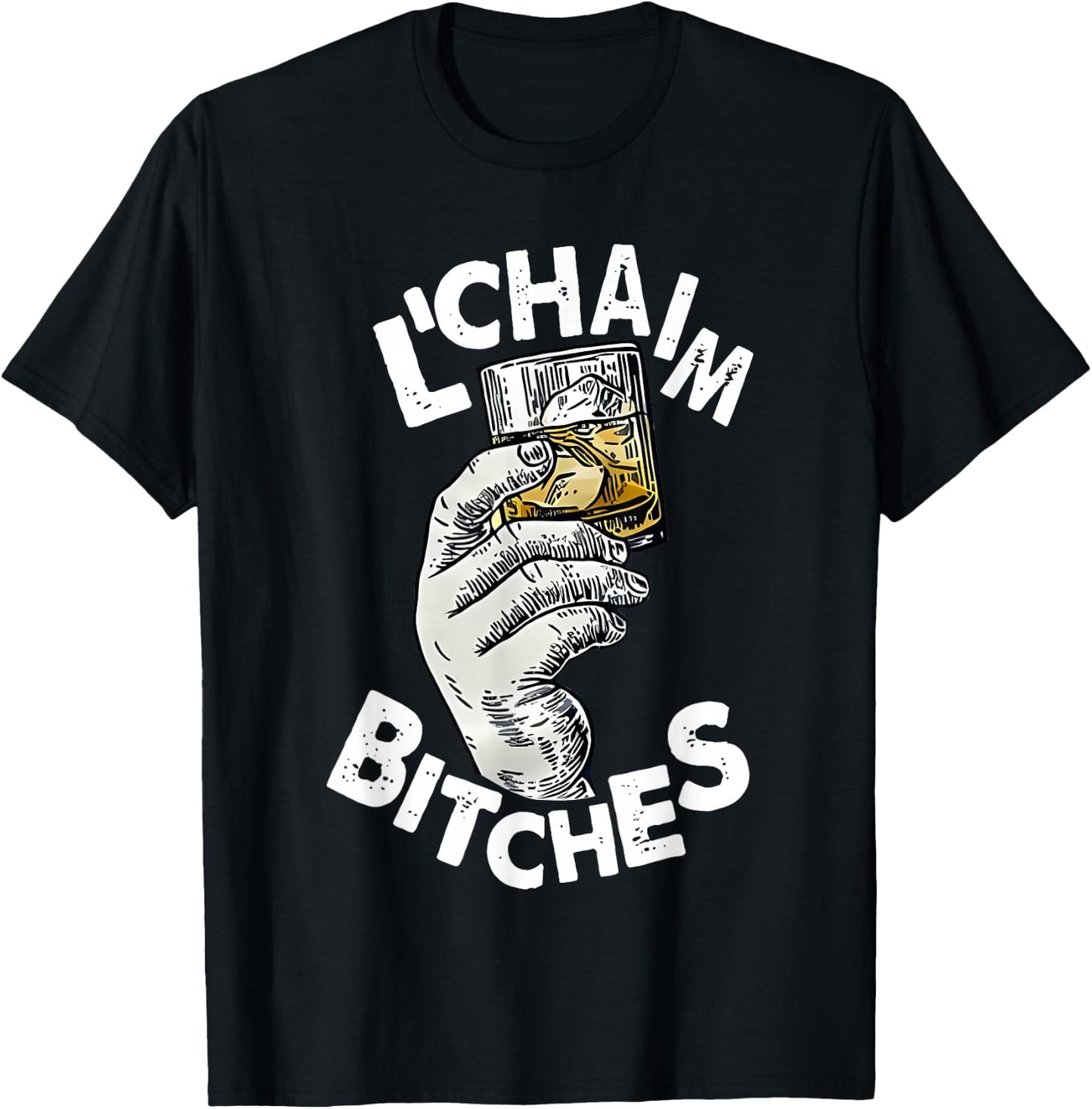 L'chaim Bitches Hanukkah T-Shirt - T-Shirt | Black