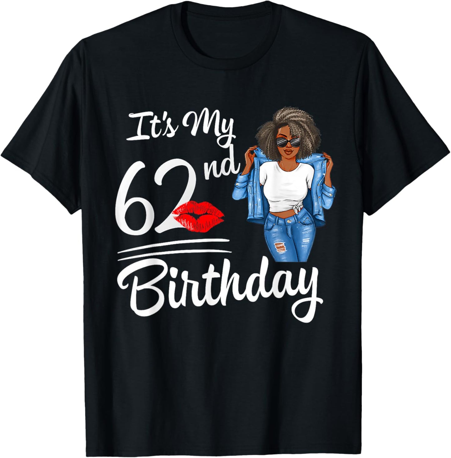 It's My 62nd Birthday 62 Years Old Afro Black Melanin Women T-Shirt - T-Shirt | Black