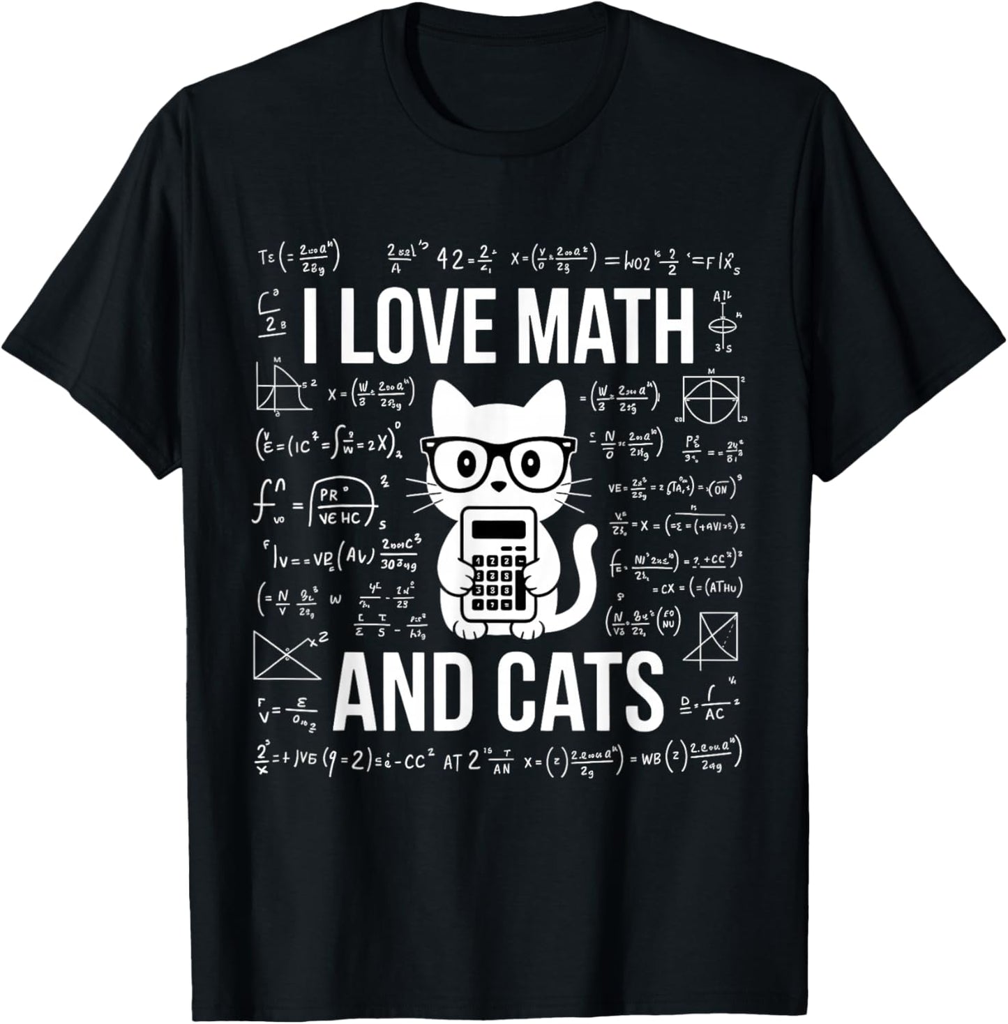 I Love Math and Cats Mathematics Funny Math Cat T-Shirt - T-Shirt | Black