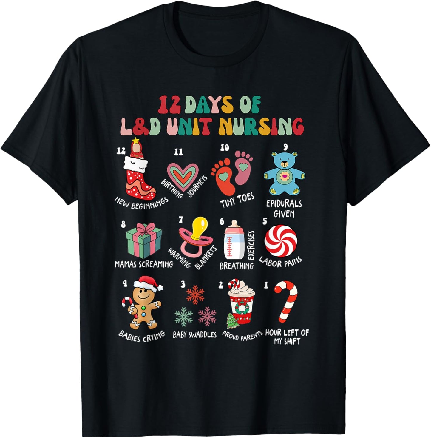 12 Days Of L&D Unit Nursing Labor & Delivery Nurse Christmas T-Shirt - T-Shirt | Black