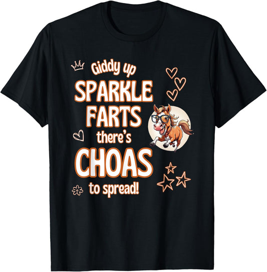 Giddy Up Sparkle Farts There’s Chaos To Spread Star Fun T-Shirt - T-Shirt | Black