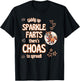 Giddy Up Sparkle Farts There’s Chaos To Spread Star Fun T-Shirt - T-Shirt | Black