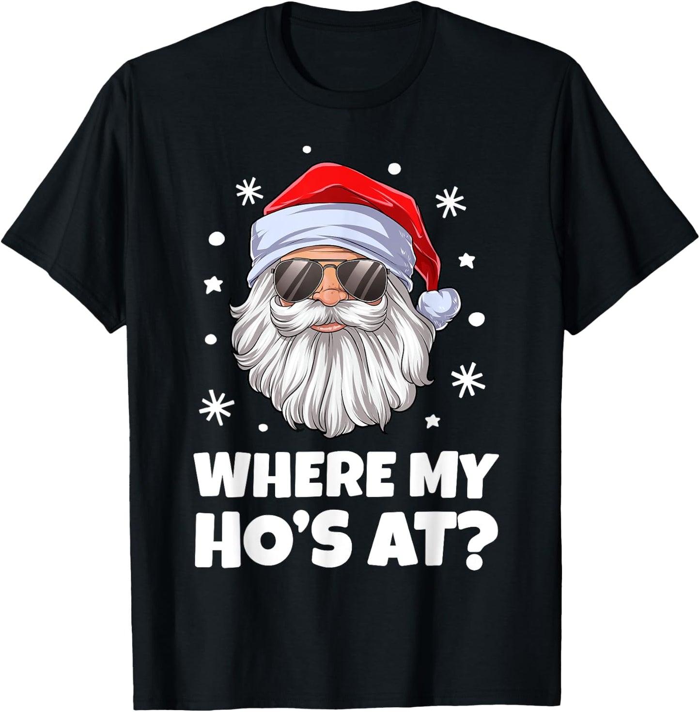 Where My Ho's At Funny Christmas Santa Inappropriate Men Short Sleeve T-Shirt - T-Shirt | Black