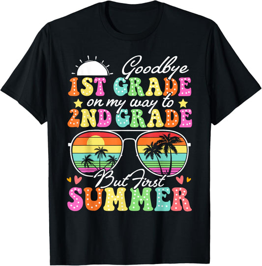 Goodbye 1st Grade Graduation To 2nd Grade Hello Summer Funny T-Shirt - T-Shirt | Black