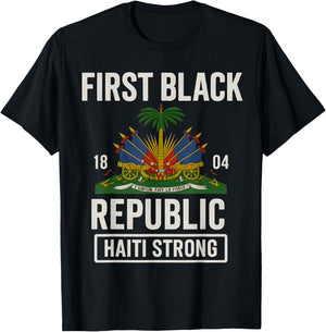 First Black Republic 1804 Year Of Independence Day Haiti T-Shirt - T-Shirt | Black