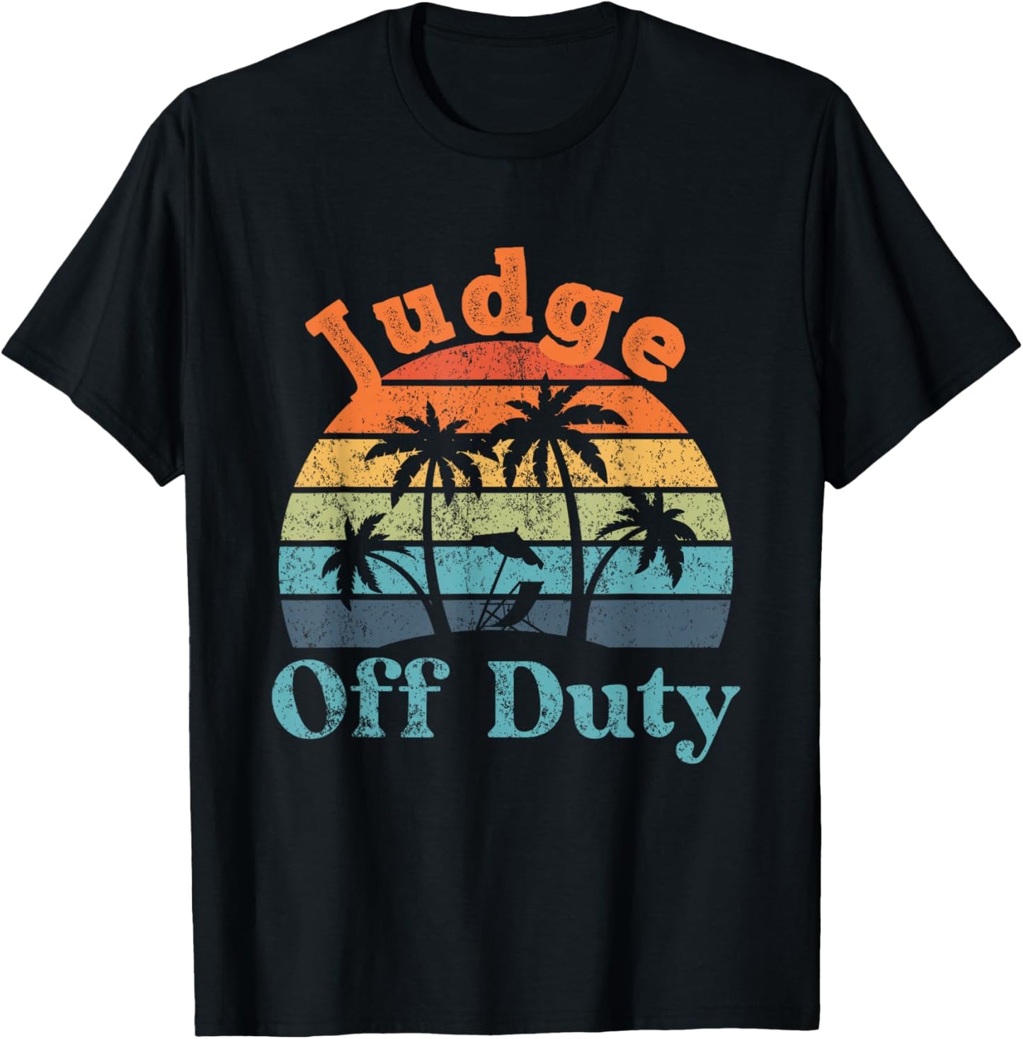 Judge Off Duty, Summer Break, Funny Retirement T-Shirt - T-Shirt | Black