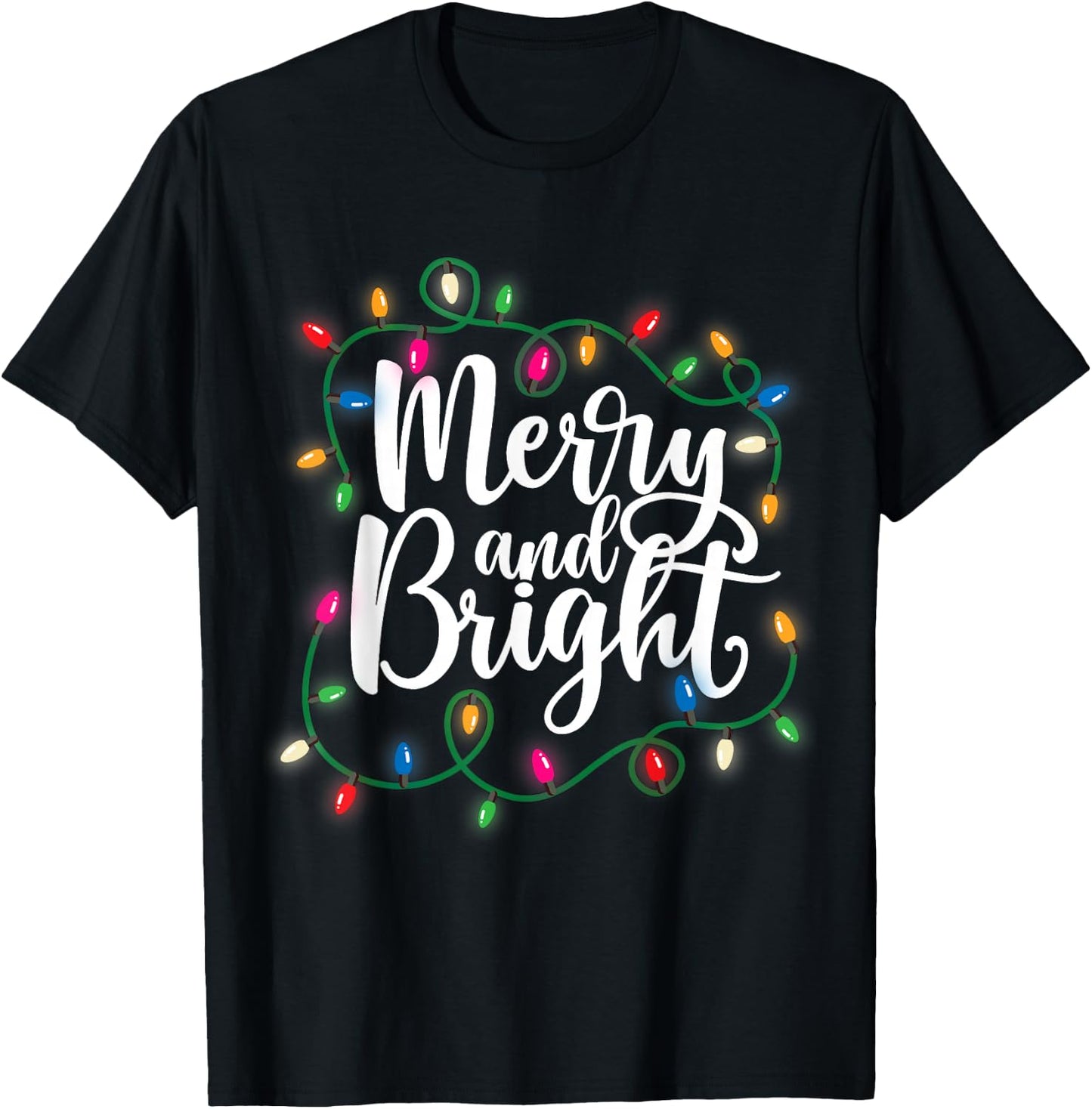 Funny Merry and Bright Christmas Lights Xmas Holiday T-Shirt - T-Shirt | Black