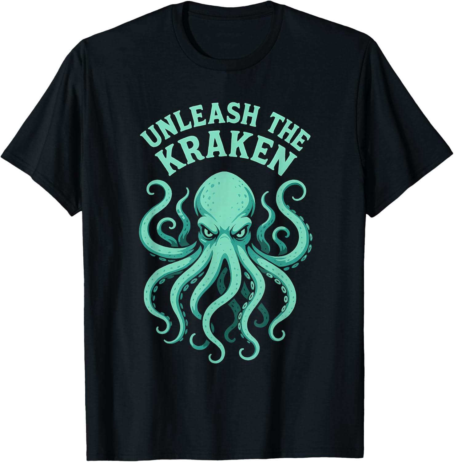 Kraken Sea Monster Octopus, Unleash The Kraken T-Shirt - T-Shirt | Black