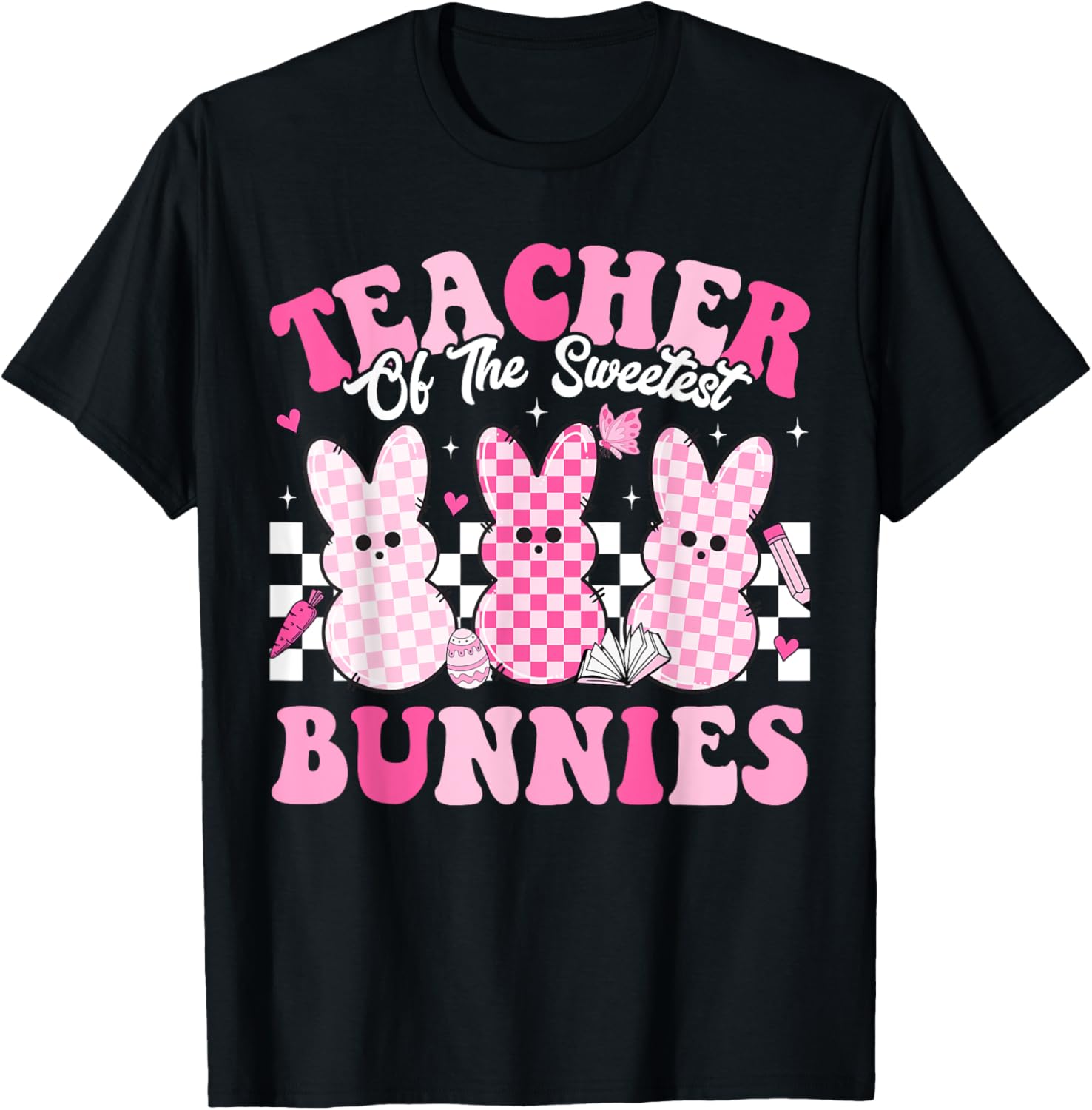 Teacher Of The Sweetest Bunnies Happy Easter Day Teachers Men Women Kids T-Shirt - T-Shirt | Black