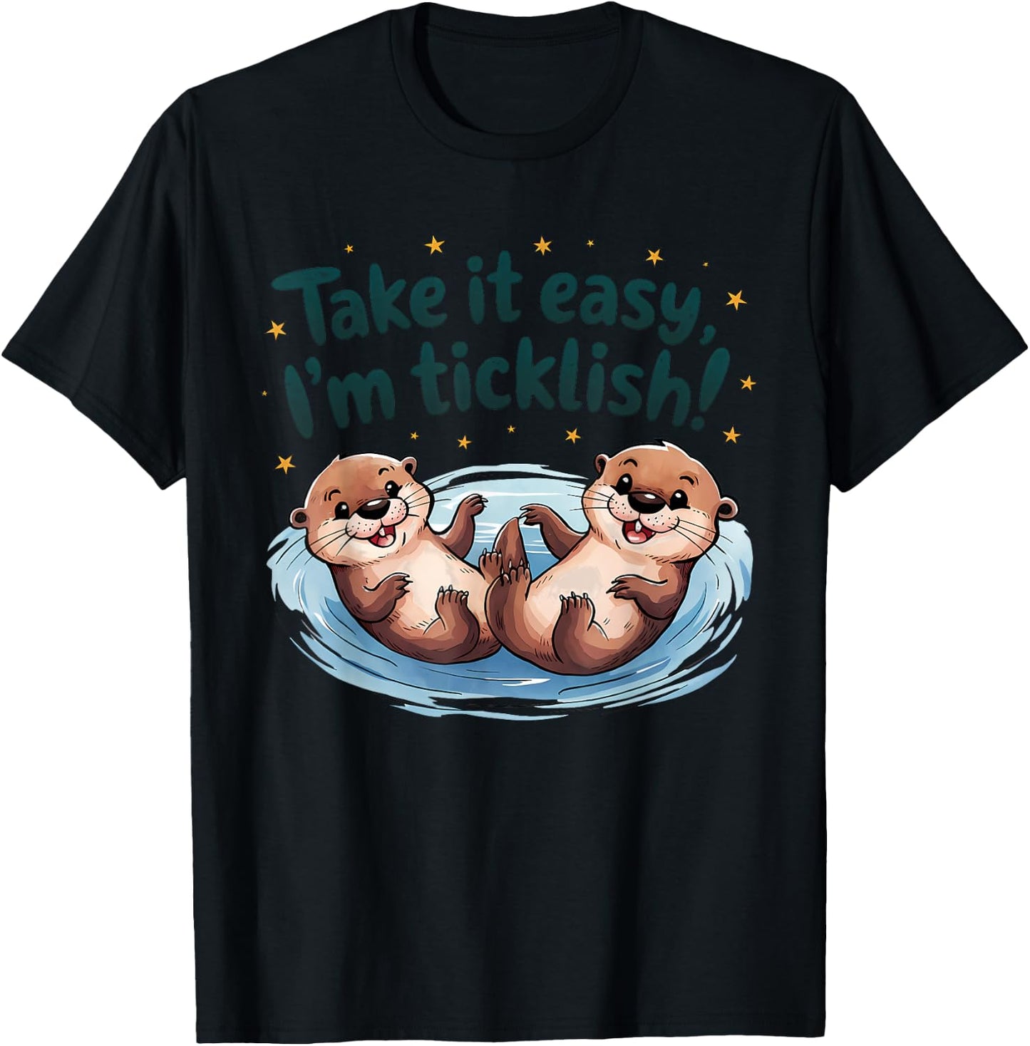 Take It Easy I’m Ticklish Funny Otter Lovers Men Women Kids T-Shirt - T-Shirt | Black
