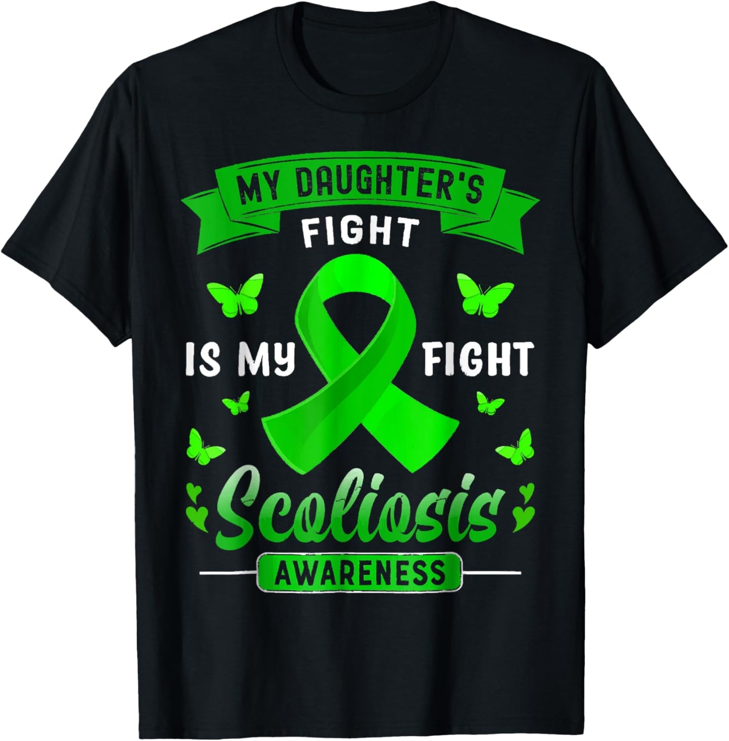 My Daughter’s Fight Is My Fight Scoliosis Awareness T-Shirt - T-Shirt | Black