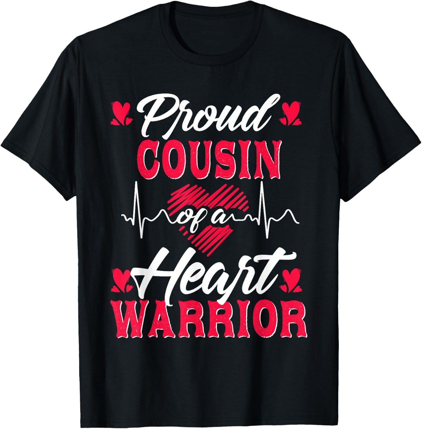 Proud Cousin of a Heart Warrior CHD Awareness T-Shirt - T-Shirt | Black