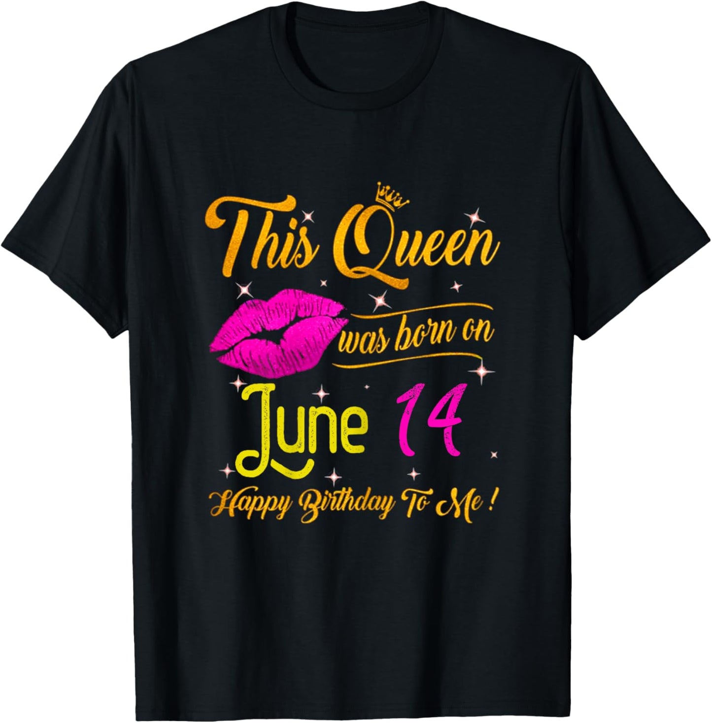 This Queen Was Born In June 14 Happy Birthday To Me Lips T-Shirt - T-Shirt | Black