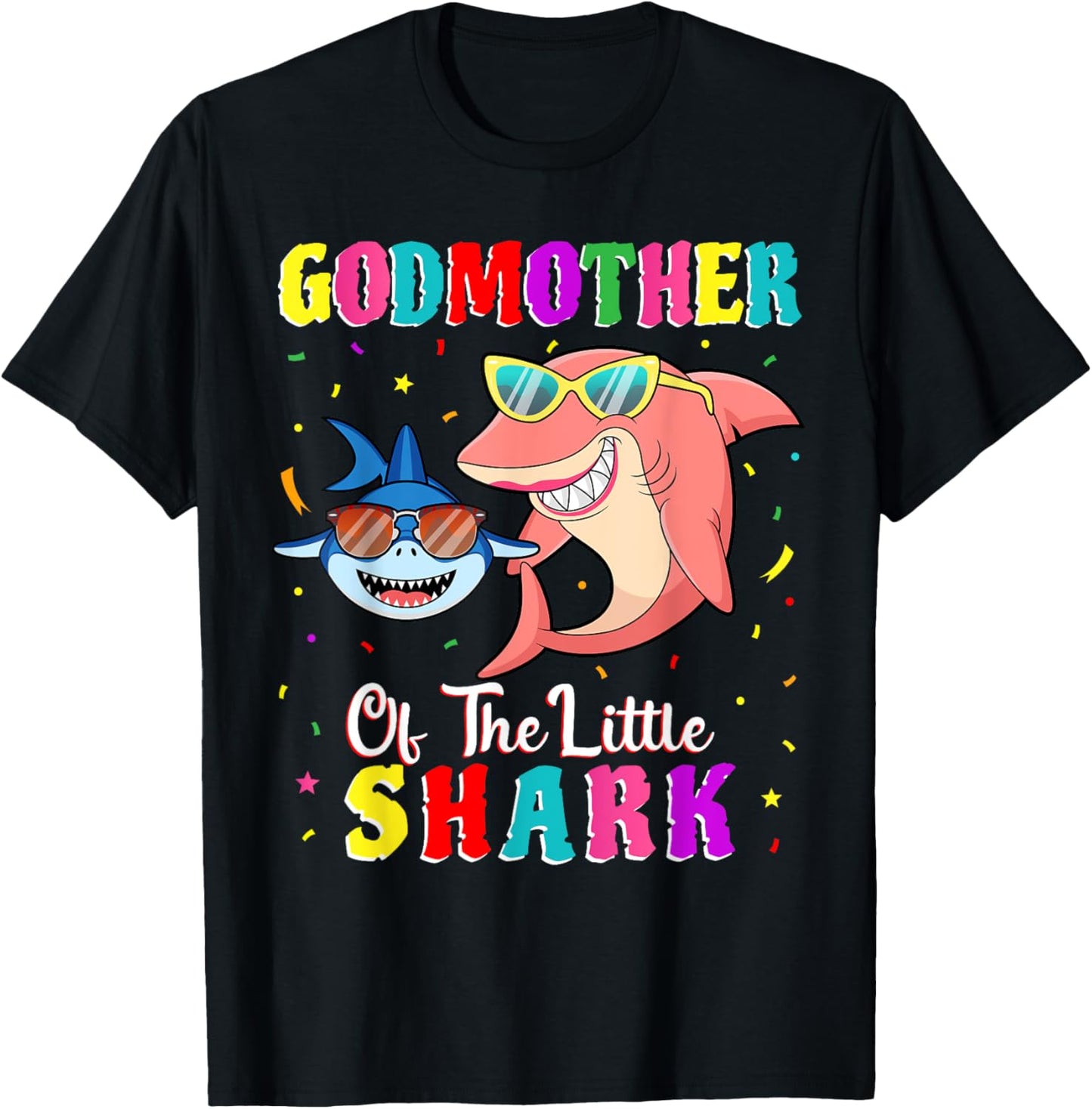 Godmother Of The Little Shark Godson Shark Birthday Party . T-Shirt - T-Shirt | Black