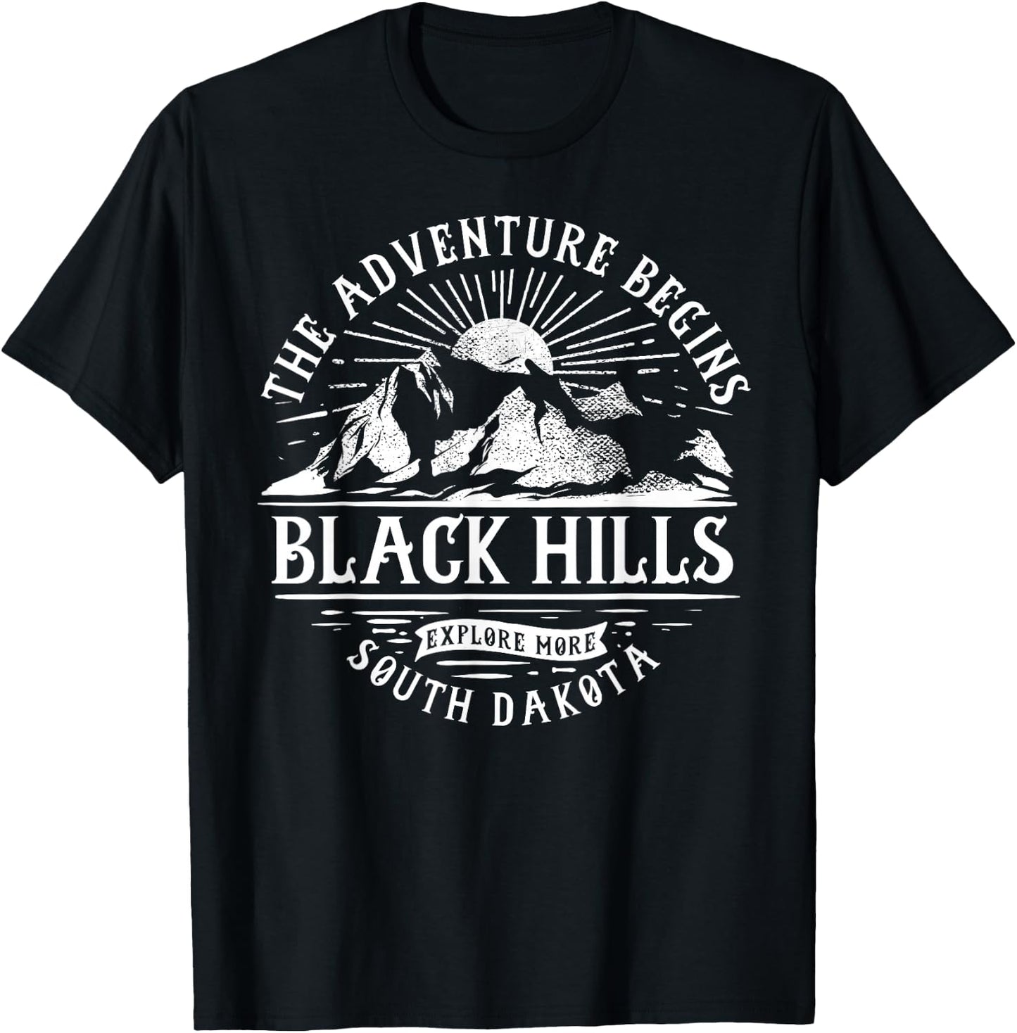 Black Hills SD The Adventure Begins T-Shirt - T-Shirt | Black