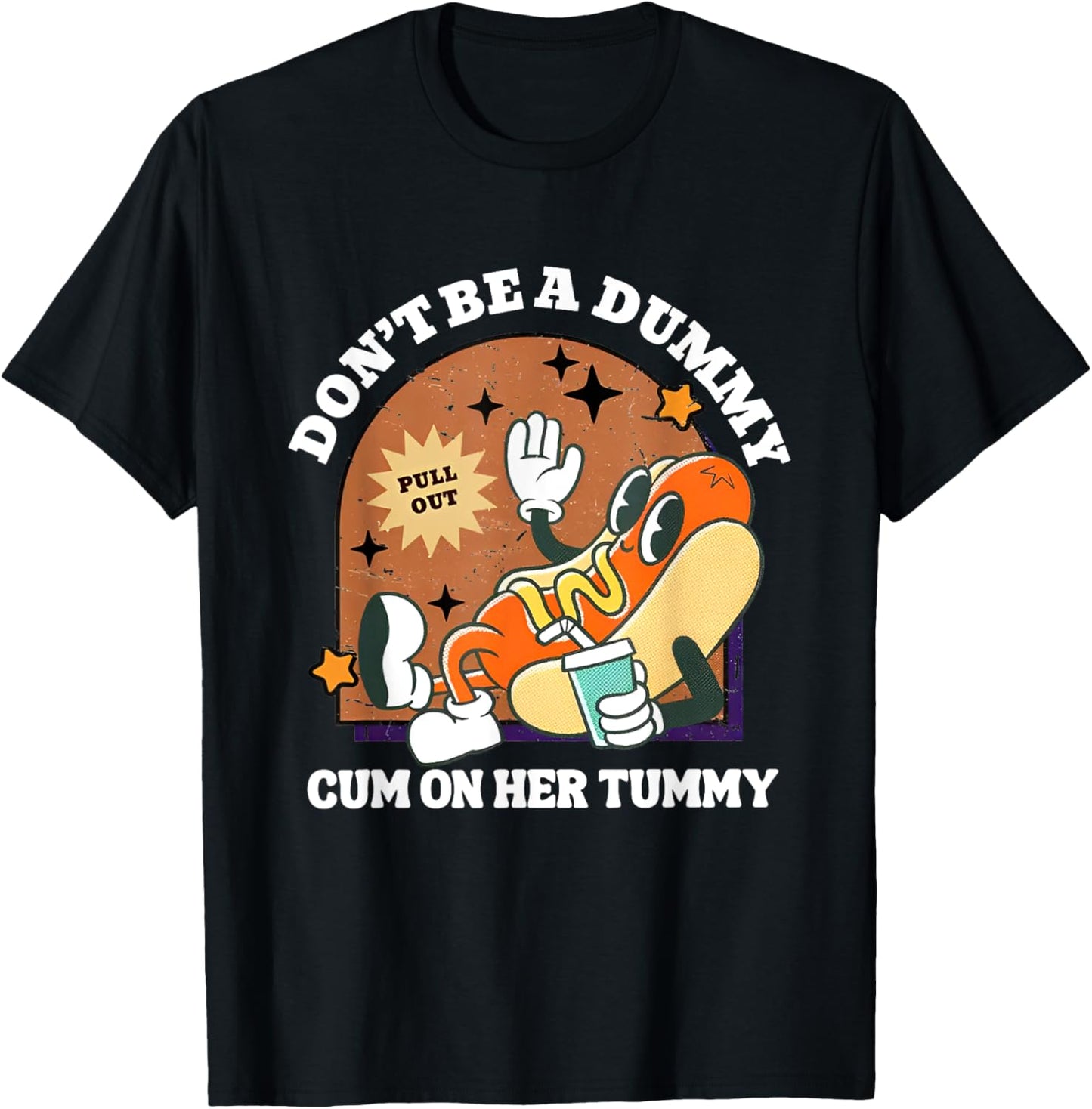 Don't Be A Dummy Cum On Her Tummy T-Shirt - T-Shirt | Black