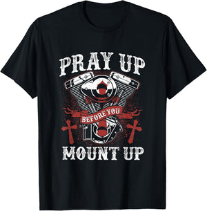 Christian Biker Pray Up Before You Mount Up Faith T-Shirt - T-Shirt | Black