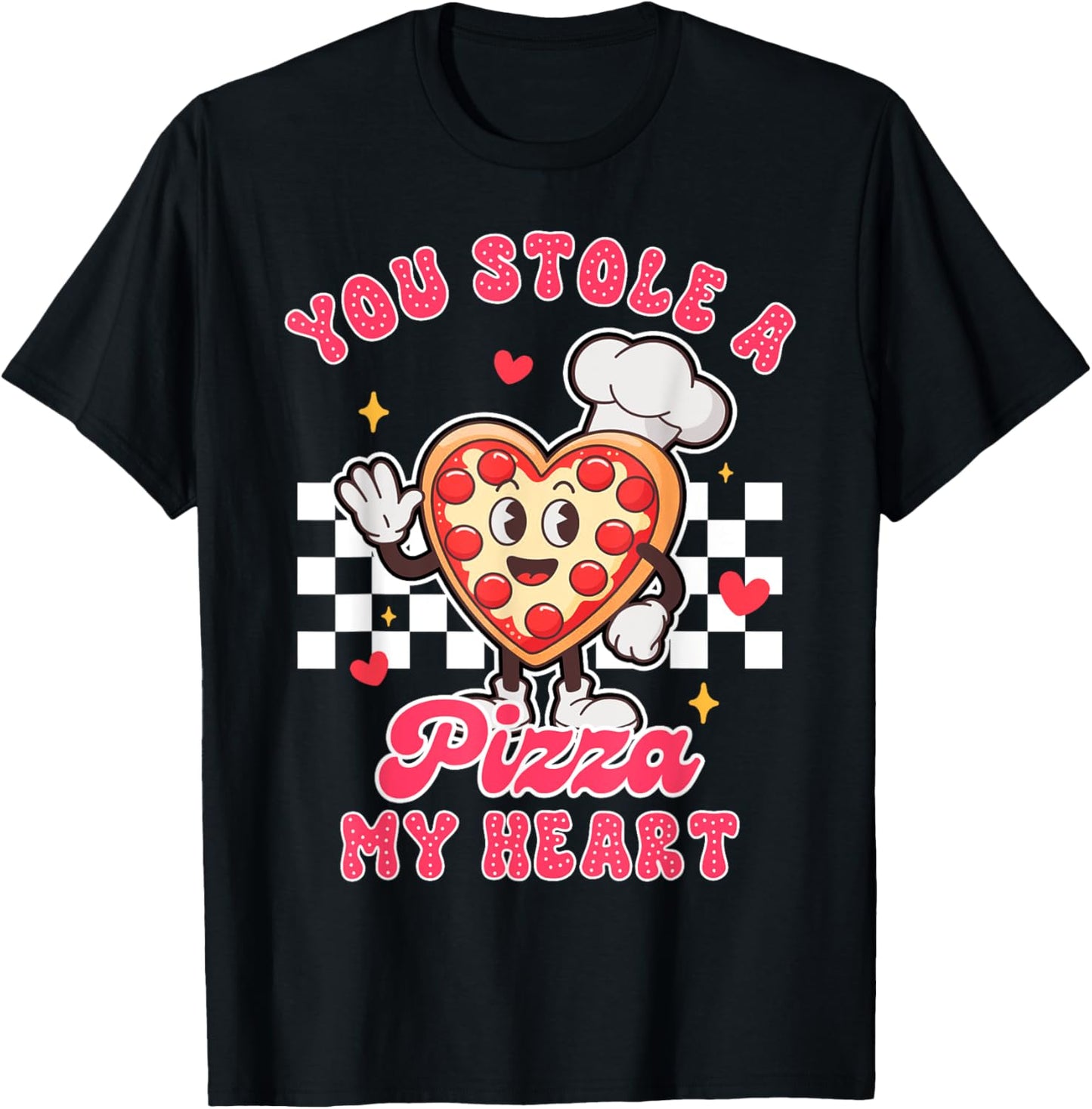 Pizza Lover Valentine’s Day You Stole A Pizza That My Heart T-Shirt - T-Shirt | Black